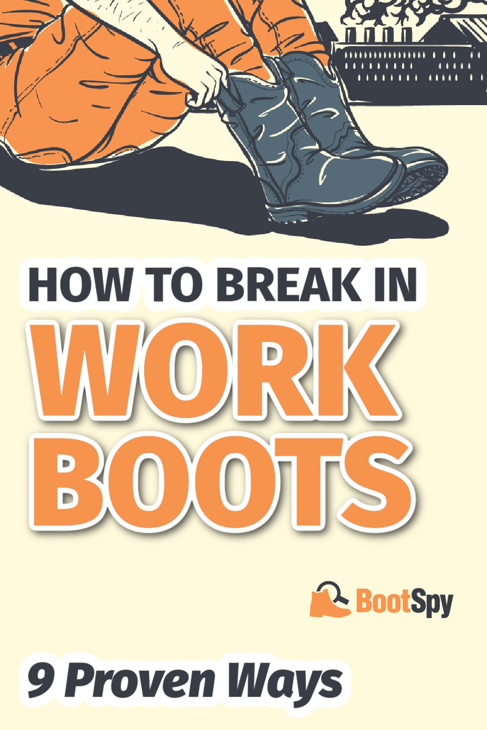 How To Break in Work Boots 9 Proven Ways