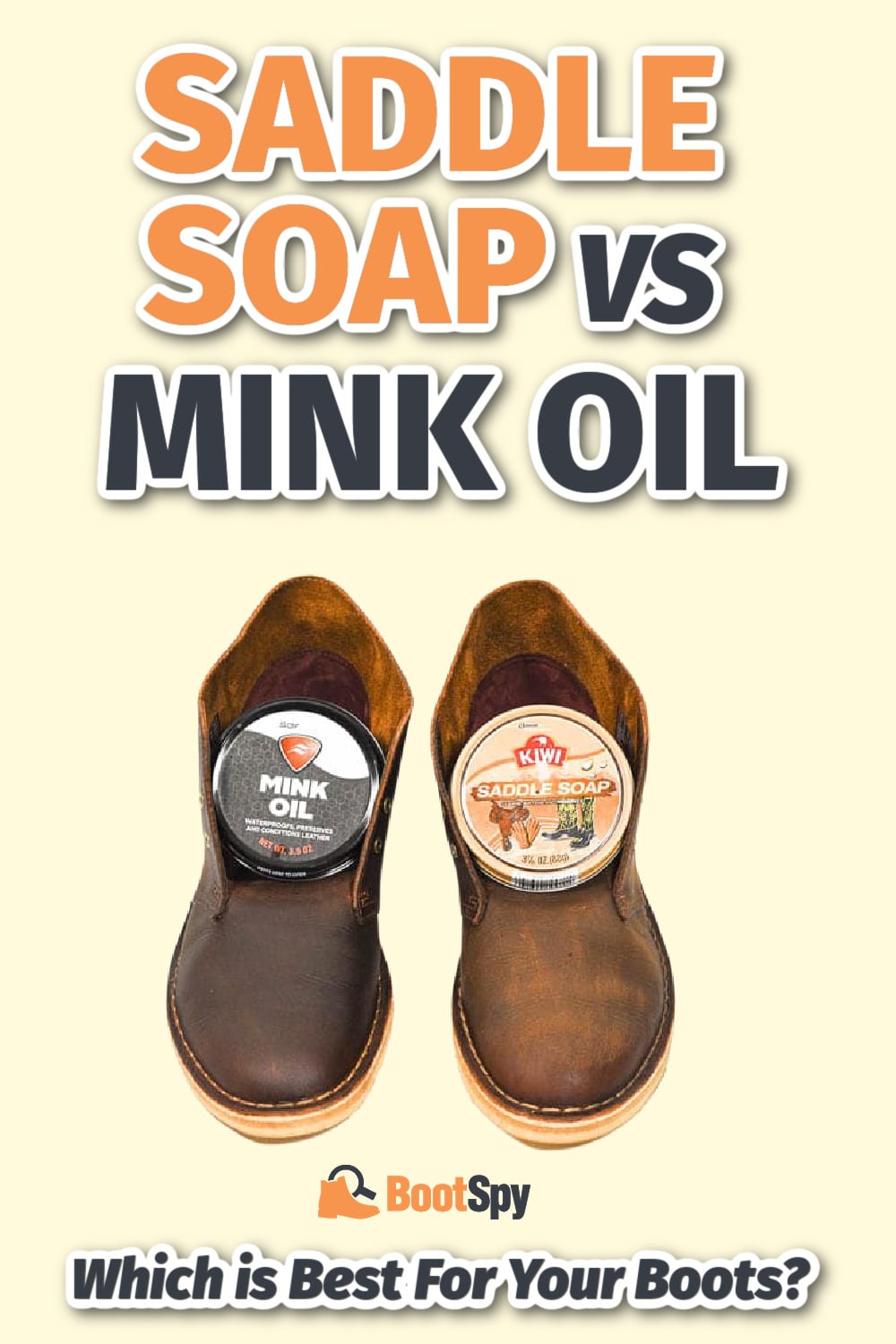 Saddle Soap vs Mink Oil Which Is Best For Your Boots?